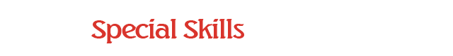 Special Skills
