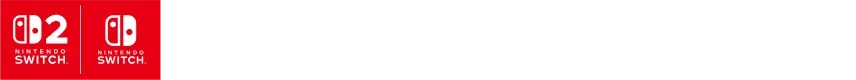 Nintendo Switch™ 2 / Nintendo Switch™ / PlayStation®5 / Steam® / Windows®