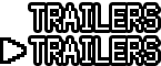 TRAILERS