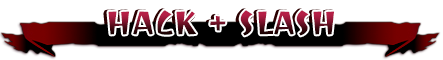 Hack & Slash