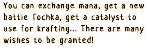 In the base, you can offer mana, the source of Chelka's magical power, in order to make various wishes. As you progress through the game, more witch petitions will become available, so check back often!